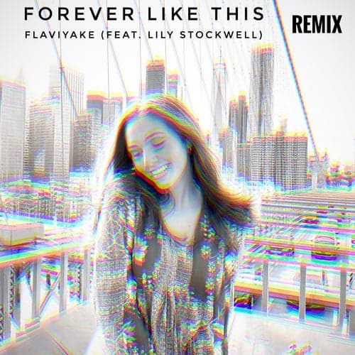 Forever Like This (Remix)