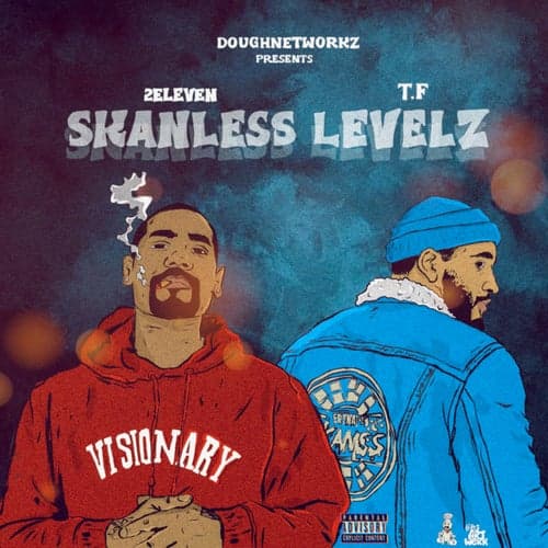 Doughnetworkz Presents: Skanless Levelz