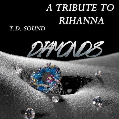 Diamonds (A Tribute To Rihanna)