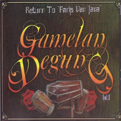 Return To "Paris Van Java" Gamelan Degung, Vol. 1