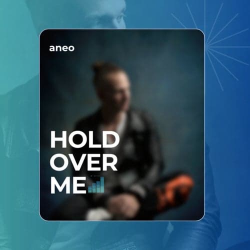 Hold Over Me