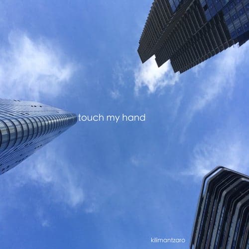 Touch My Hand