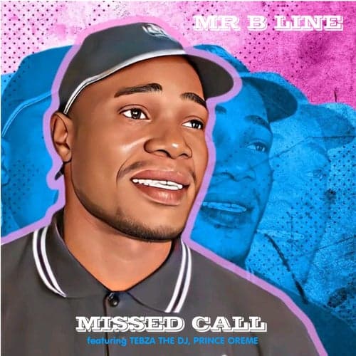 Missed Call (feat. Tebza The DJ, Prince Oreme)
