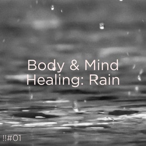 !!#01 Body & Mind Healing: Rain