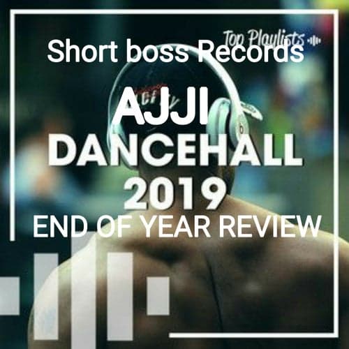 Dancehall Year End Review