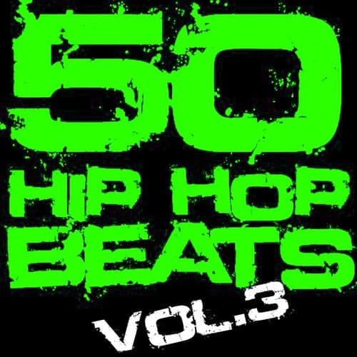 50 Hip Hop Beats, Vol. 3 (Instrumental Version)