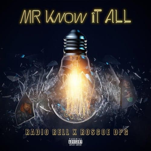 Mr. Know It All (feat. Roscoe DPG)