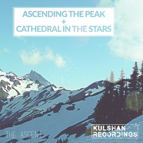 Ascending The Peak + Cathedral In The Stars