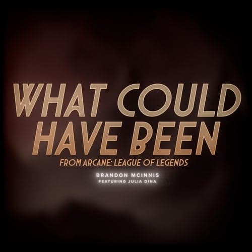 What Could Have Been - From Arcane: League of Legends