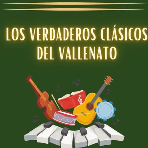Los verdaderos clasicos del vallenato