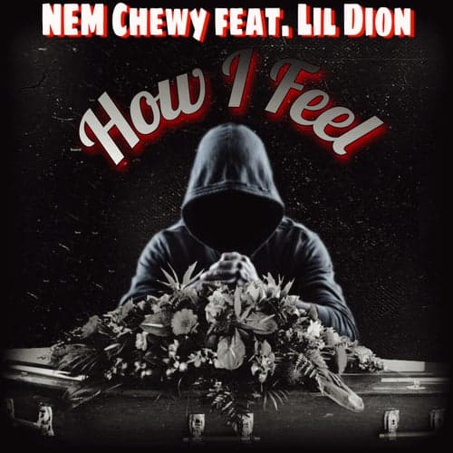 How I Feel (feat. Lil Dion)