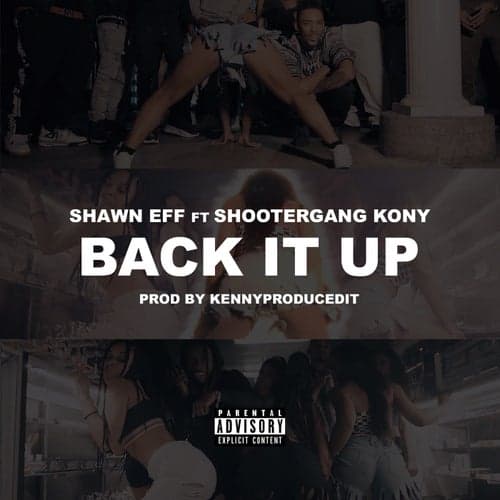 Back It Up (feat. ShooterGang Kony)