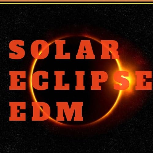 Solar Eclipse Edm