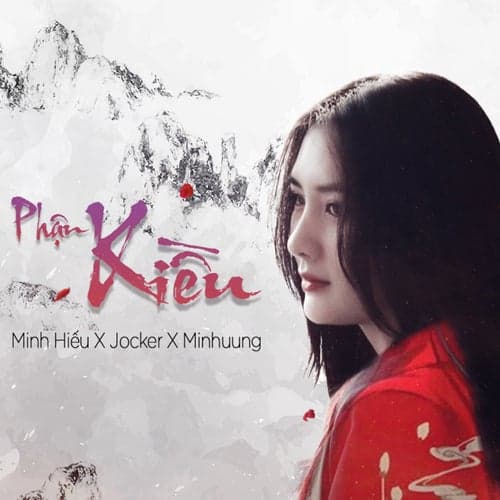Phận Kiều (feat. Jocker, Minhuung)