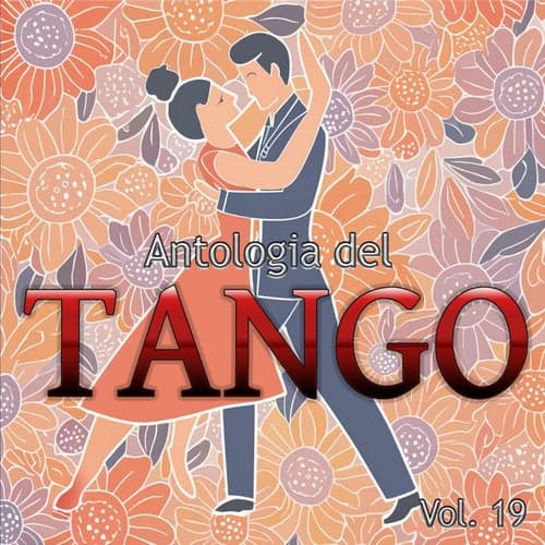 Antologia Del Tango, Vol. 19