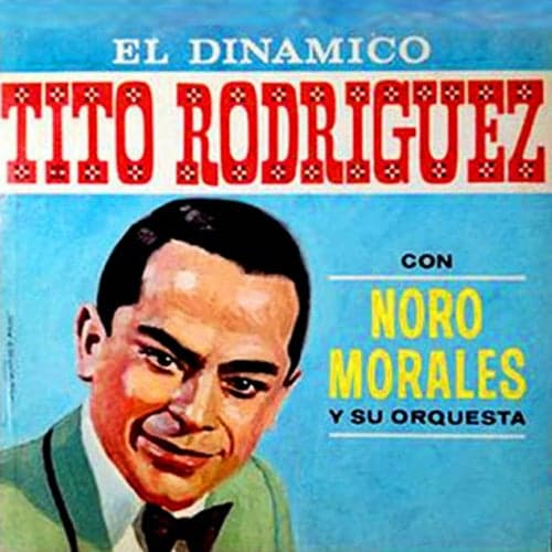 El Dinámico (feat. Noro Morales y su Orquesta)
