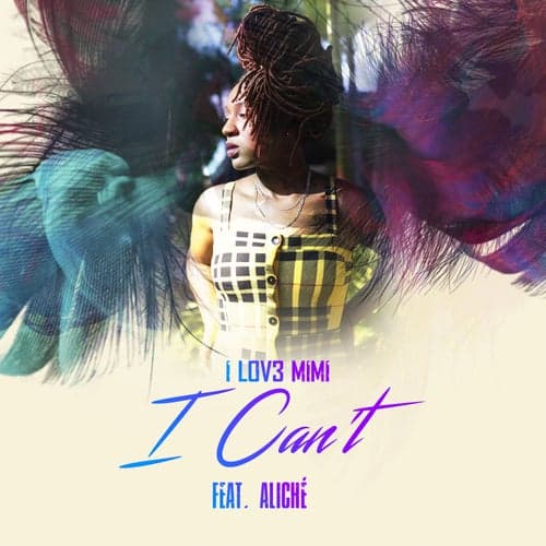 I Can't (feat. Aliché)
