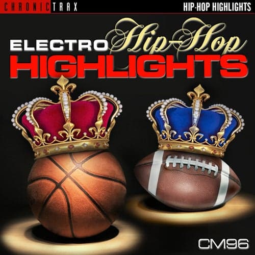 Electro Hip-Hop Highlights