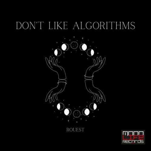 Don't Like Algorithms