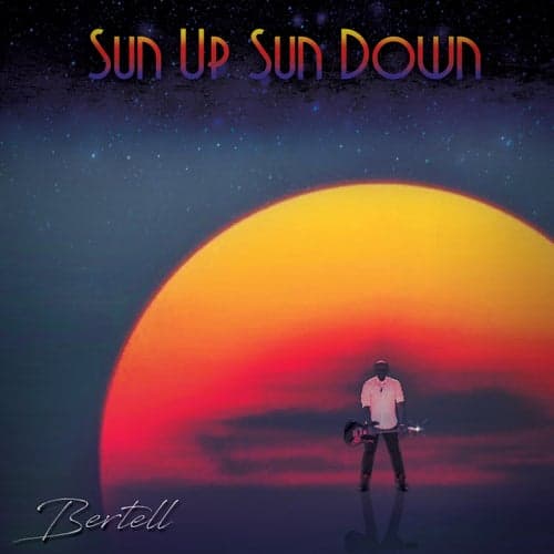 SUN UP SUN DOWN