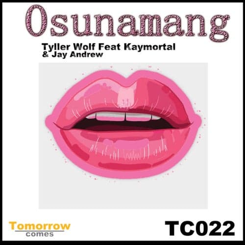 Osunamang (feat. Kay Mortal & Jay Andrew)