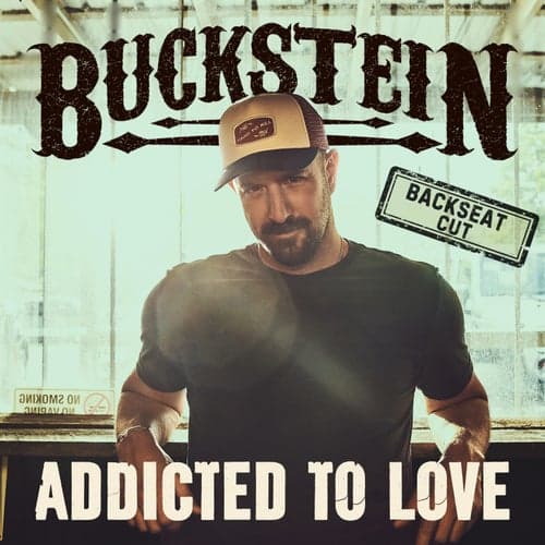 Addicted To Love (Backseat Cut)