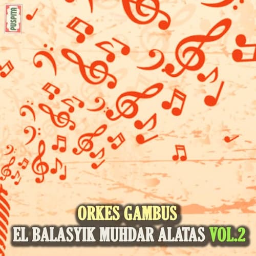 Orkes Gambus El Balasyik Muhdar Alatas, Vol. 2