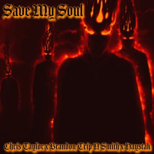 Save My Soul (feat. Chris Taylor & Haystack)