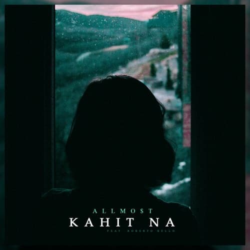 Kahit Na (feat. Roberto Bello)
