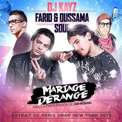 Mariage dérangé (feat. Farid & Oussama et Souf)