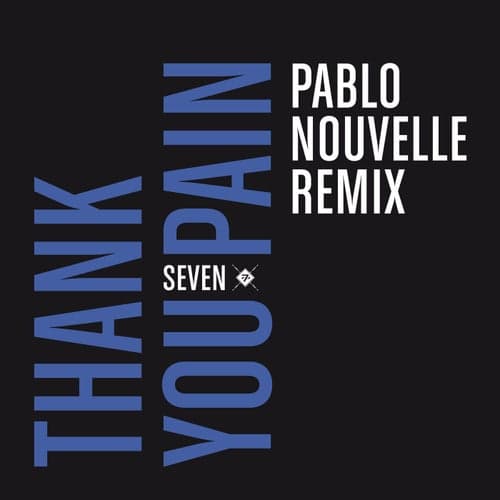 Thank You Pain (Pablo Nouvelle Remix)