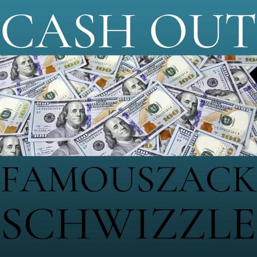 Cash Out (feat. Schwizzle)