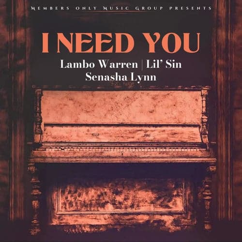 I Need You (feat. Lil' Sin & Senasha Lynn)