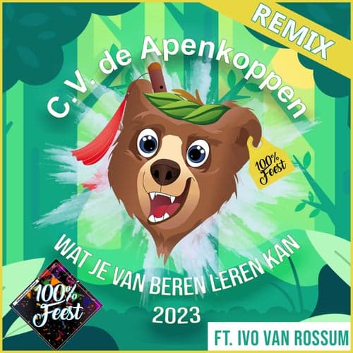 Wat Je Van Beren Leren Kan (100%% Feest Remix)