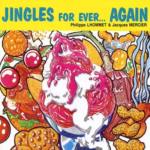 Jingles For Ever Again