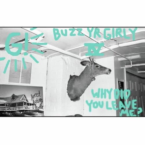 Buzz Yr Girlfriend, Vol. 4: Why Did You Leave Me?