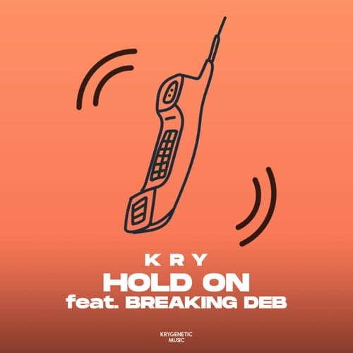 Hold On (feat. Breaking Deb)