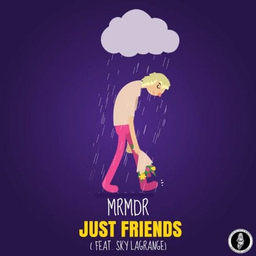 Just Friends (feat. Sky Lagrange)