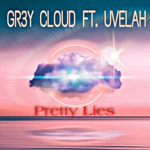 Pretty Lies (feat. Uvelah)