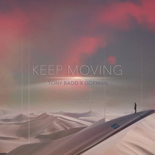 Keep Moving (feat. Doeman)