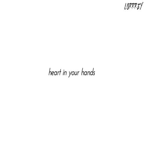 heart in your hands