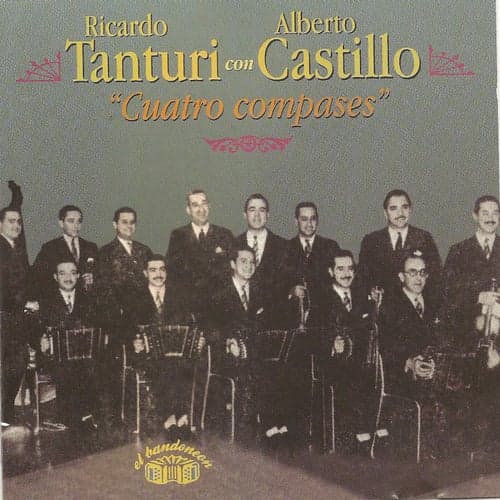 Ricardo Tanturi con Alberto Castillo - Cuatro compases
