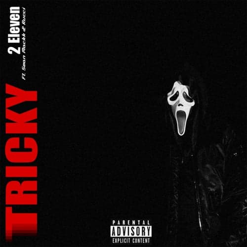 Tricky (feat. Sean Mackk & Rucci)
