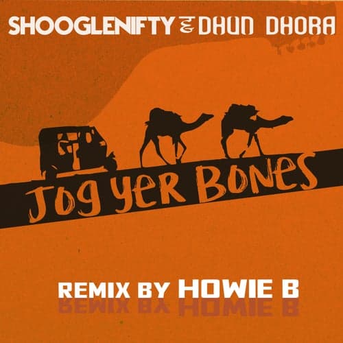 Jog Yer Bones (Howie B Remix)