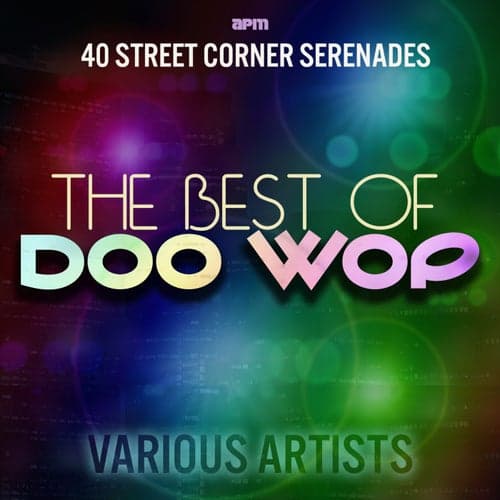 The Best of Doo Wop - 40 Street Corner Serenades