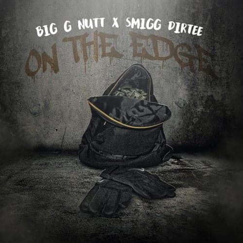 On the Edge (feat. Smigg Dirtee)