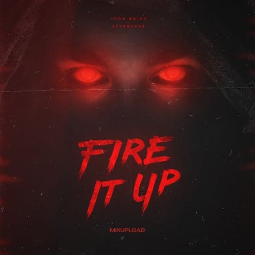 Fire It Up (feat. SevenEver)
