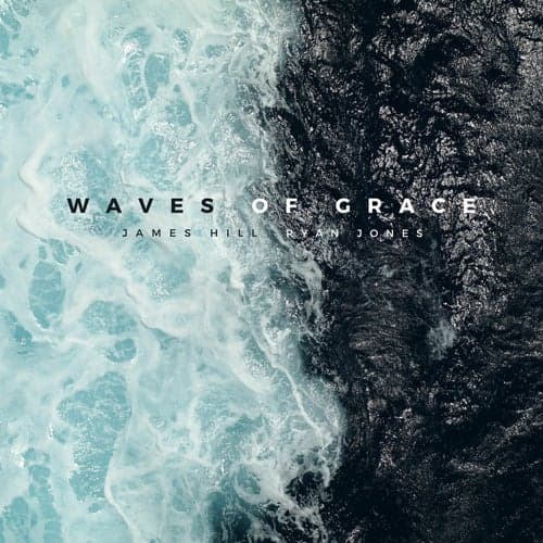 Waves of Grace - Piano Version