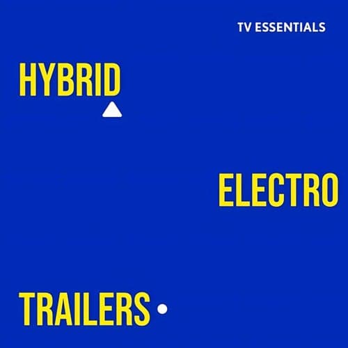 TV Essentials - Hybrid Electro Trailers
