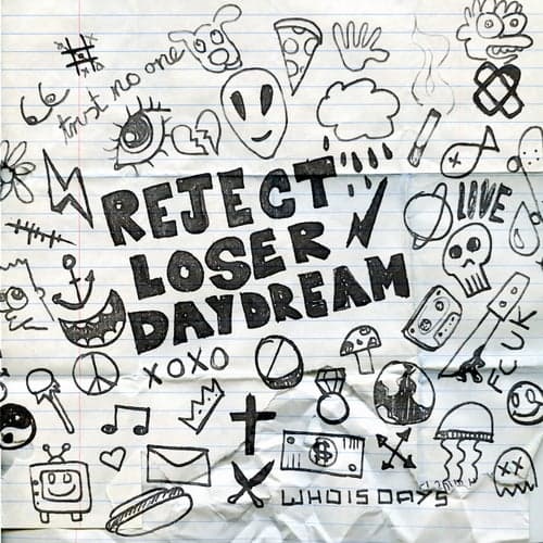 Reject Loser Daydream